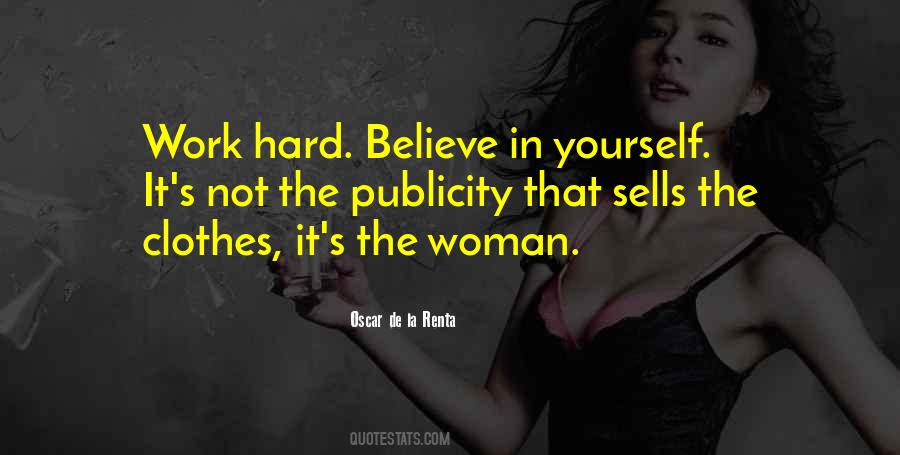 Believe In Yourself Work Quotes #784679