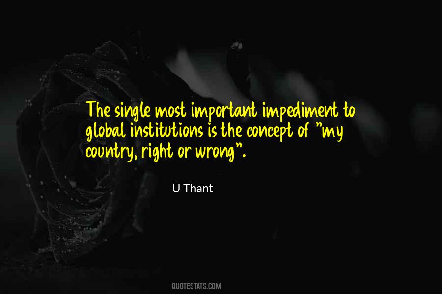 My Country Right Or Wrong Quotes #1122119