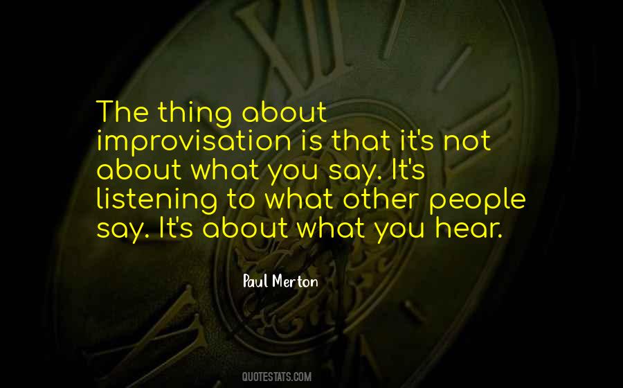 It Is Not What You Say Quotes #1244017