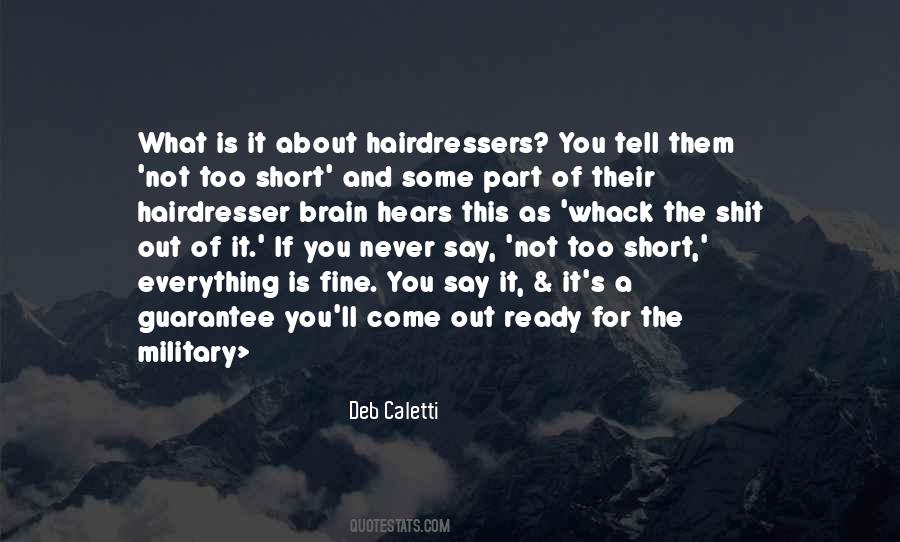 It Is Not What You Say Quotes #1494230