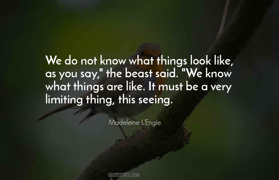 What Things Are Quotes #1640864