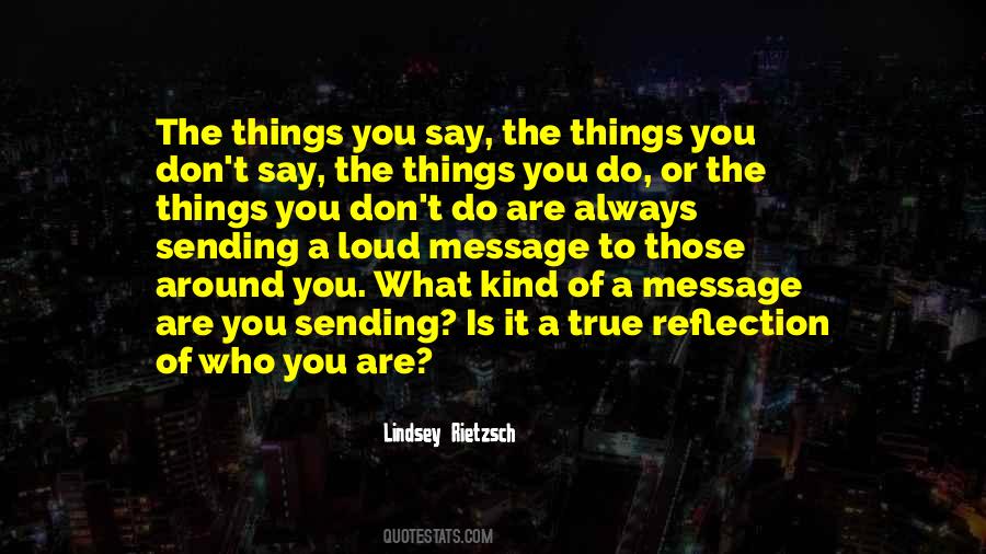 What Things Are Quotes #37275