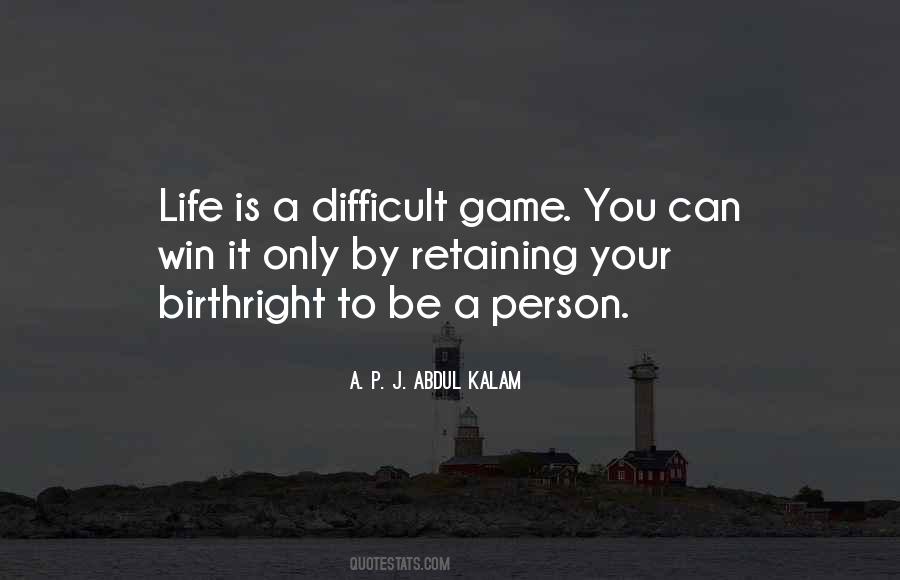 Quotes About A Difficult Life #1098071