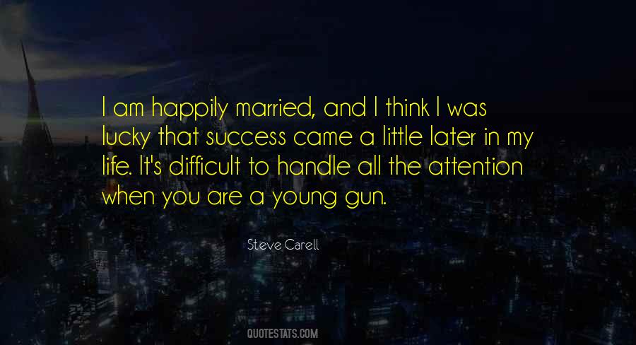 Quotes About A Difficult Life #1398954