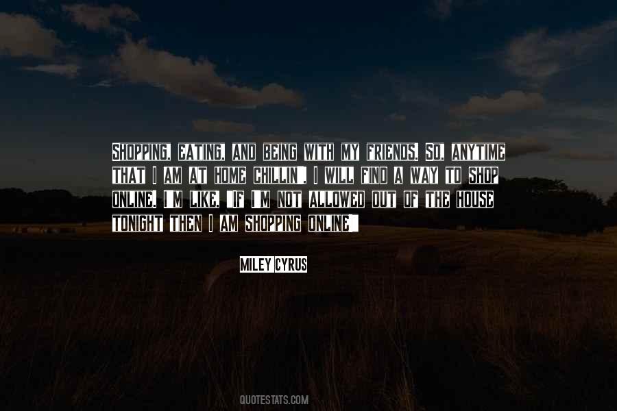 Being With My Friends Quotes #1220201