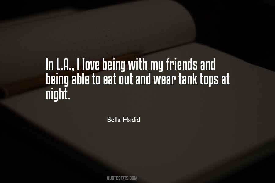 Being With My Friends Quotes #1461469