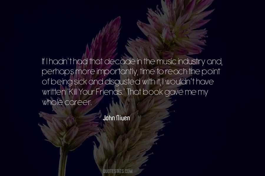 Being With My Friends Quotes #1546241