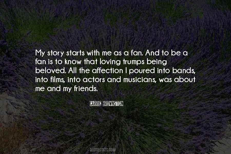 Being With My Friends Quotes #1872355
