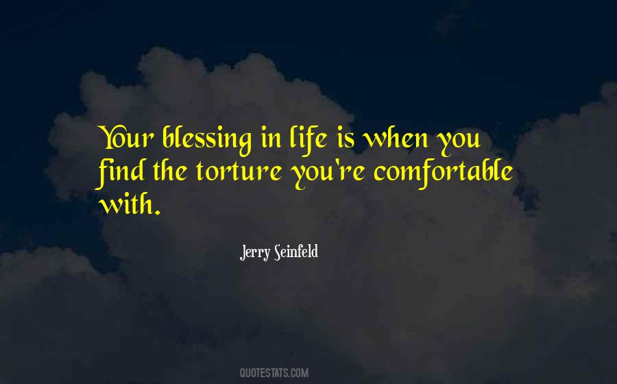 Blessing In Your Life Quotes #1520131