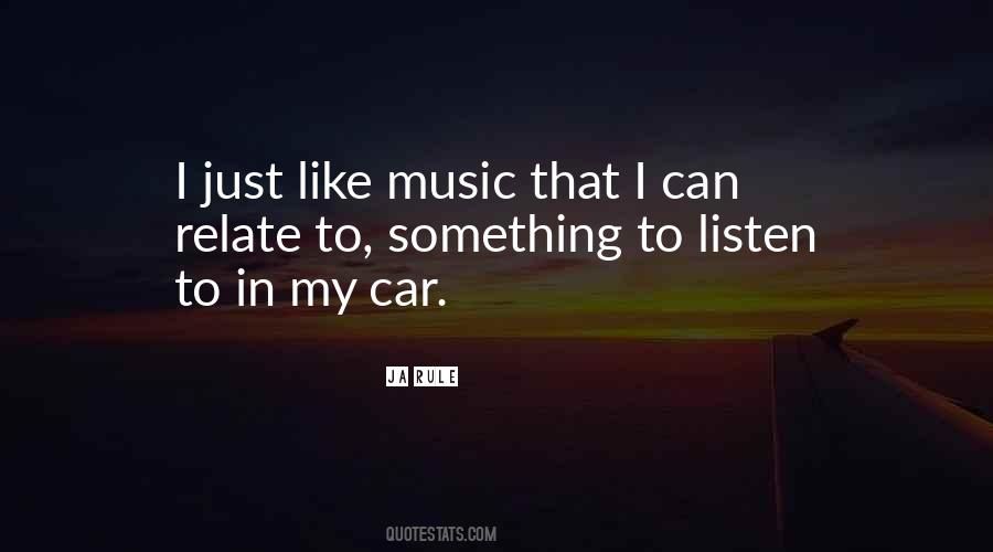Music In Car Quotes #1181101