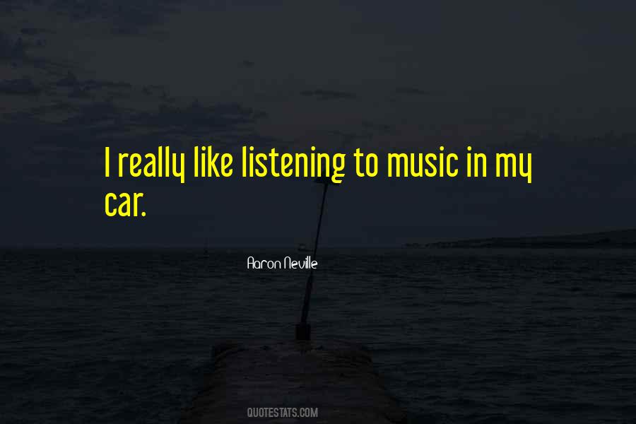 Music In Car Quotes #1392320