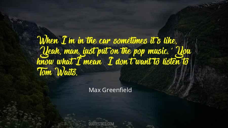 Music In Car Quotes #1538088
