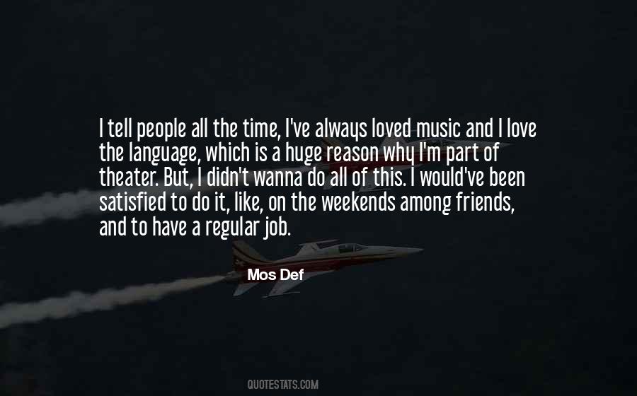 Love Weekends Quotes #1751589