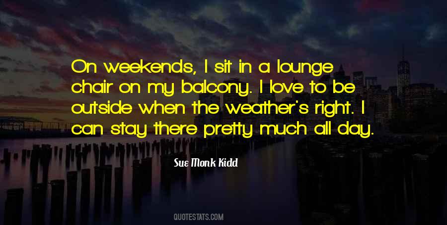 Love Weekends Quotes #336590