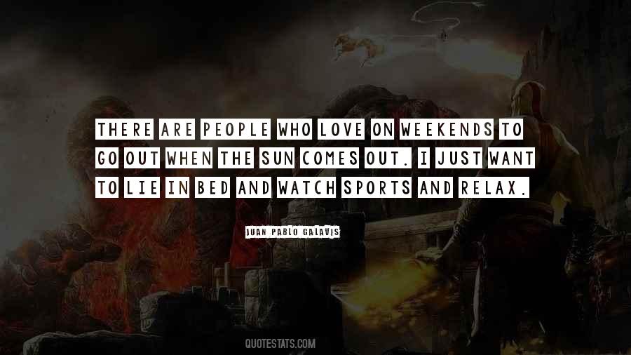 Love Weekends Quotes #363309
