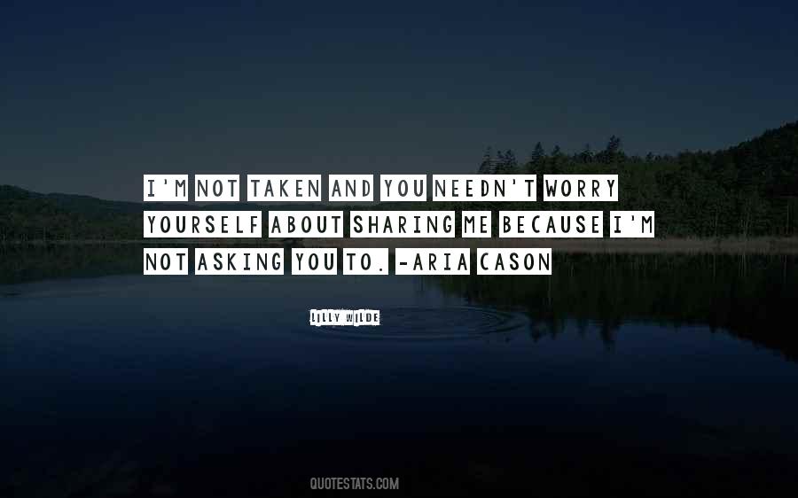 Not Sharing You Quotes #626376