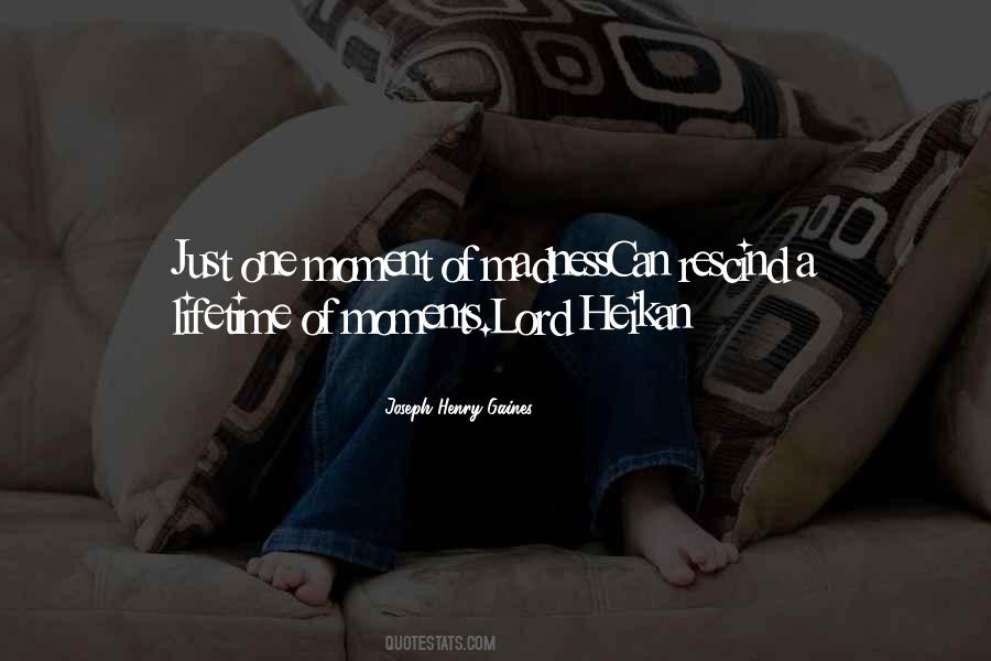 Just One Moment Quotes #1136807