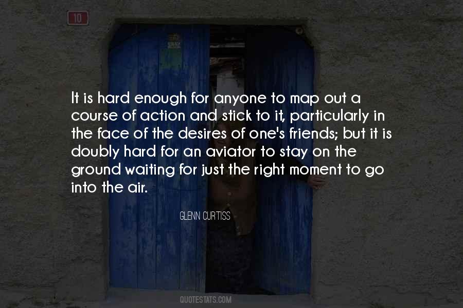 Just One Moment Quotes #18035