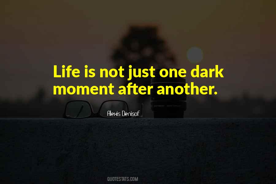 Just One Moment Quotes #246454
