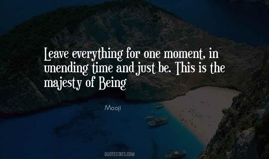 Just One Moment Quotes #272211