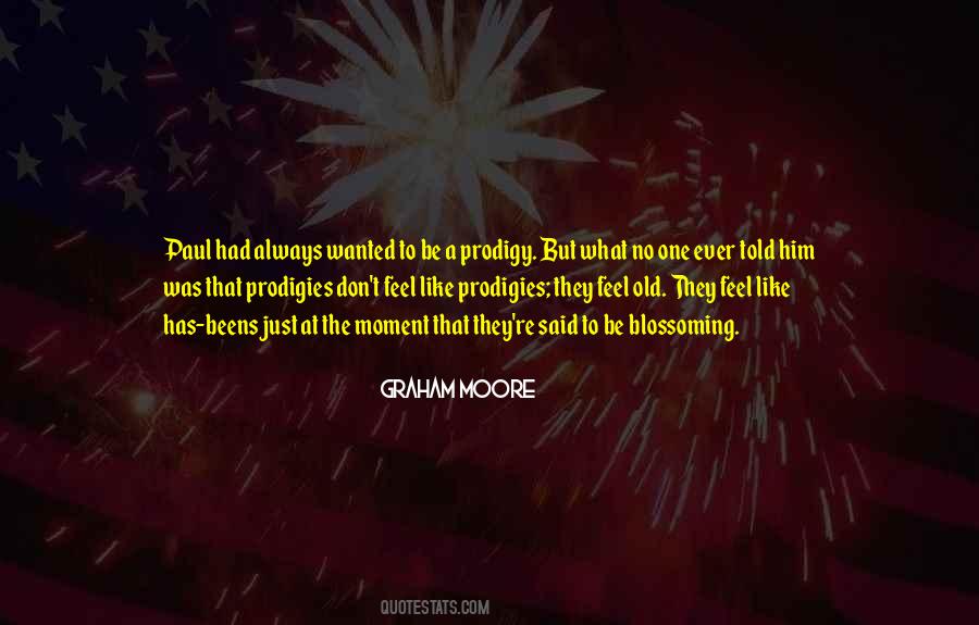 Just One Moment Quotes #351536