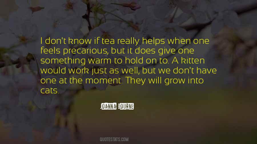 Just One Moment Quotes #392324