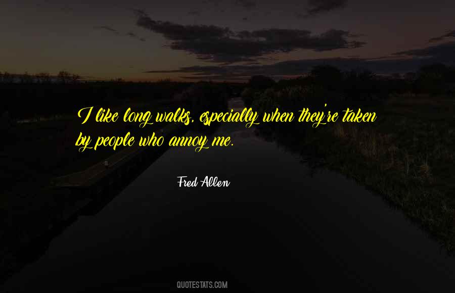 People Annoy Me Quotes #1257716