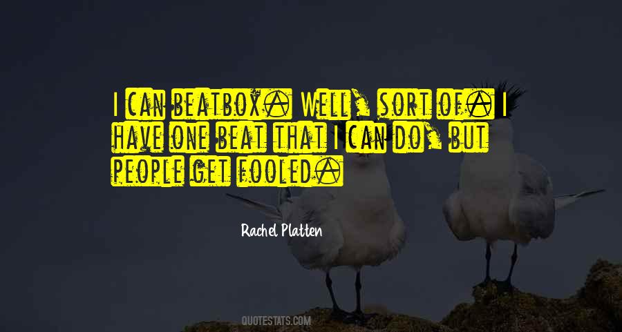 When You Are Fooled Quotes #423058
