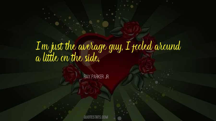 When You Are Fooled Quotes #835300