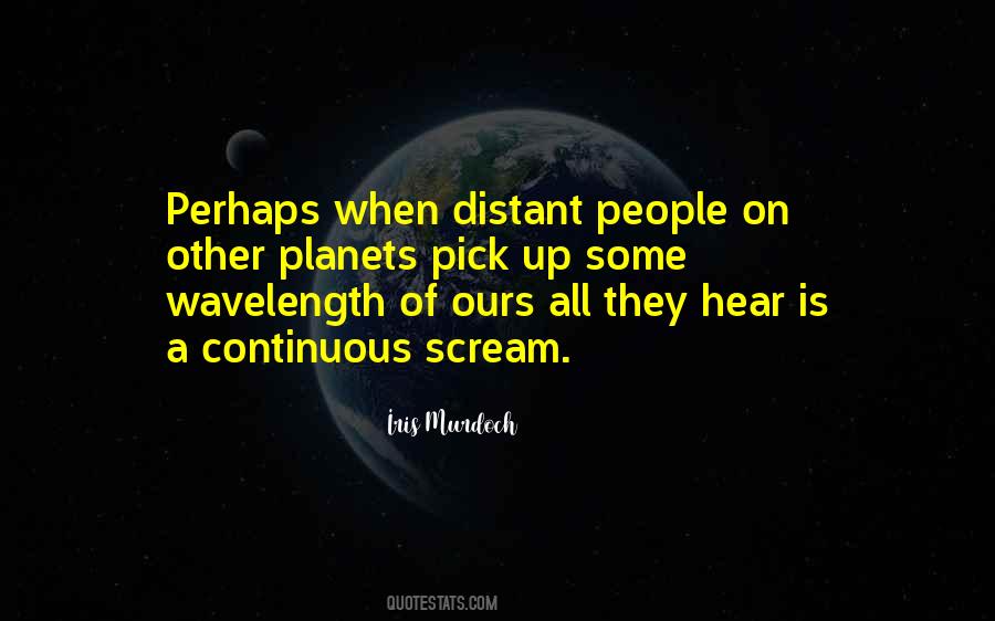 Quotes About Other Planets #1458607