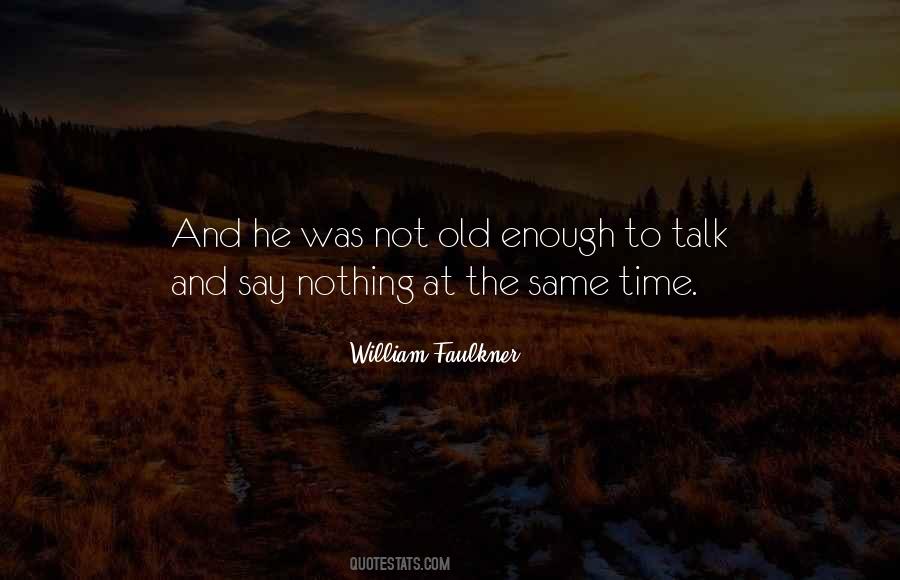 Not Old Quotes #619026