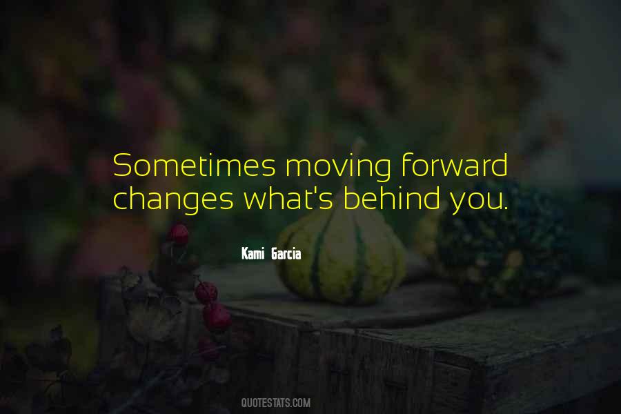 Sometimes Moving Forward Quotes #340918