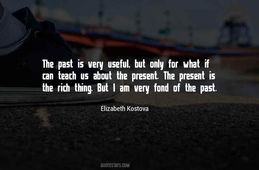 Past Can Teach Us Quotes #1228797