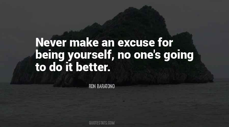 Excuses Excuses Quotes #441239