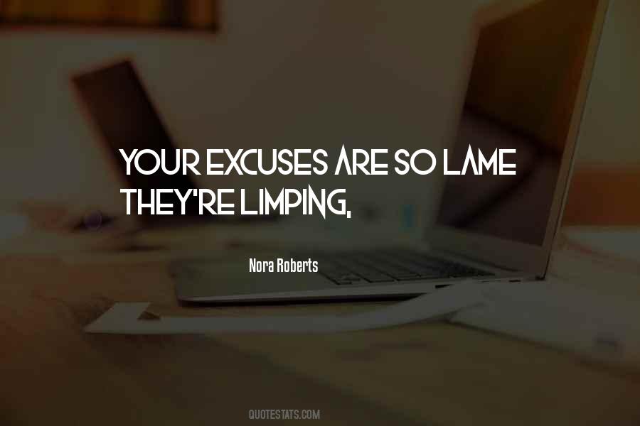 Excuses Excuses Quotes #598893