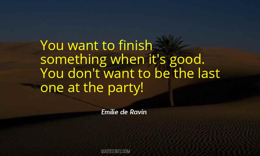 Finish Last Quotes #1419129