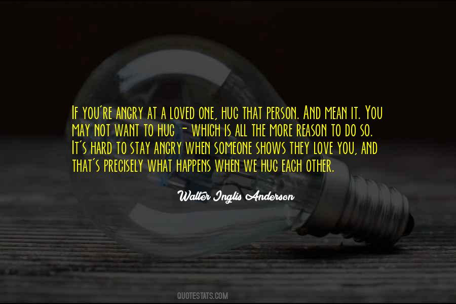 Someone Angry Quotes #1097059