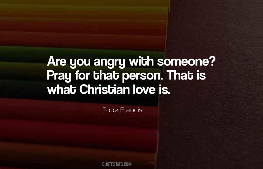 Someone Angry Quotes #26406