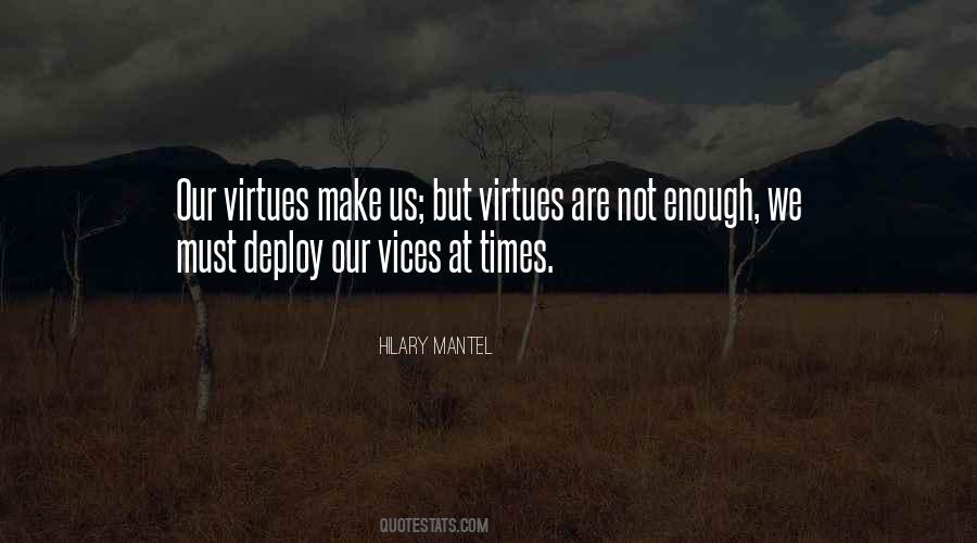 Quotes About Our Vices #185344