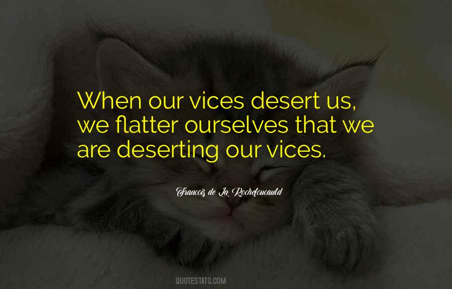 Quotes About Our Vices #694735