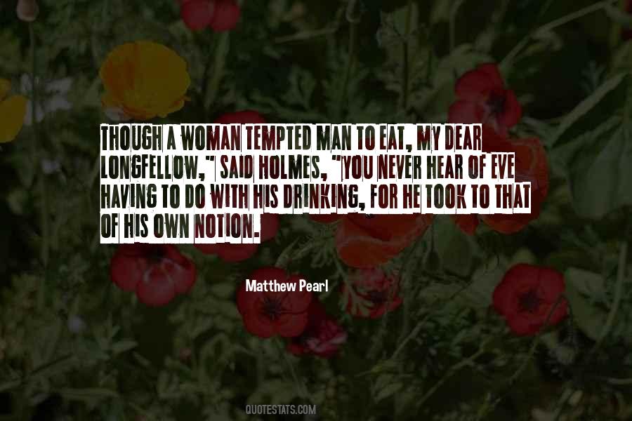 Man Of My Own Quotes #1385836