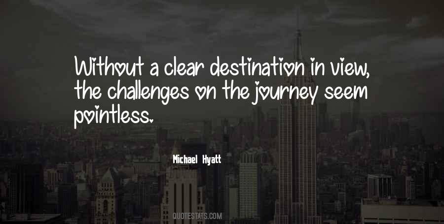 Quotes About Destination Goals #1226336