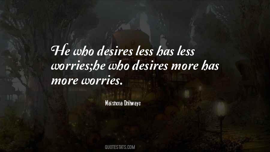 Less Worries Quotes #1404082