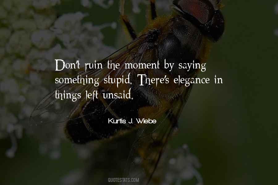 Ruin Things Quotes #1450984
