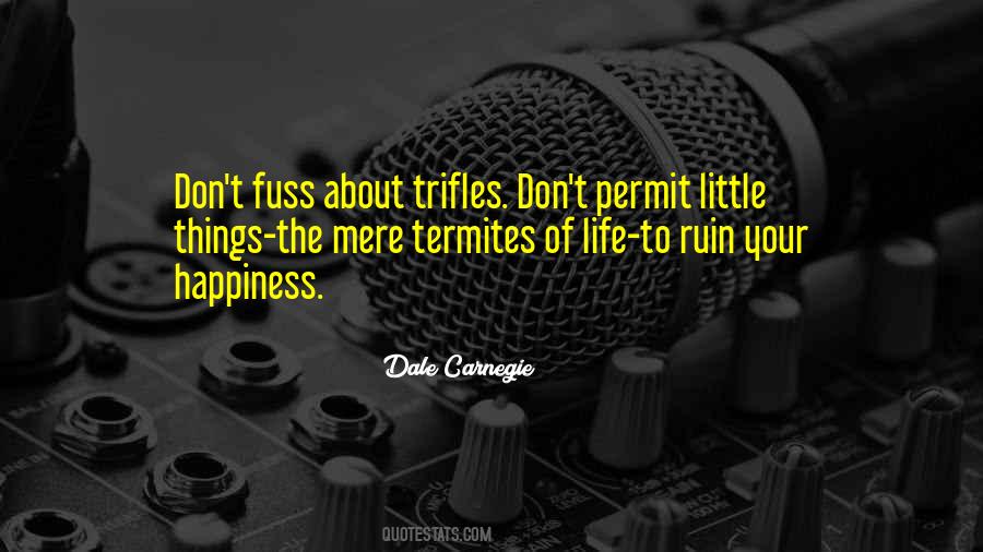 Ruin Things Quotes #1754199