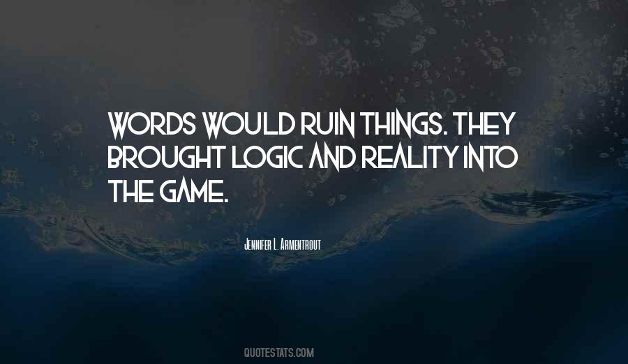 Ruin Things Quotes #389206