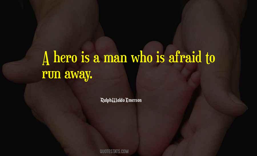 Who Is A Hero Quotes #1239560