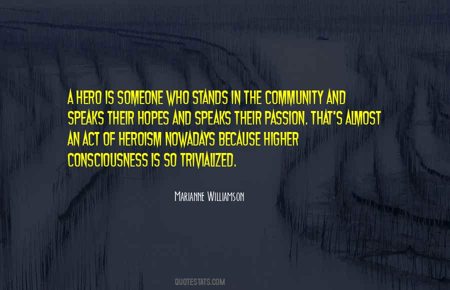 Who Is A Hero Quotes #1414640