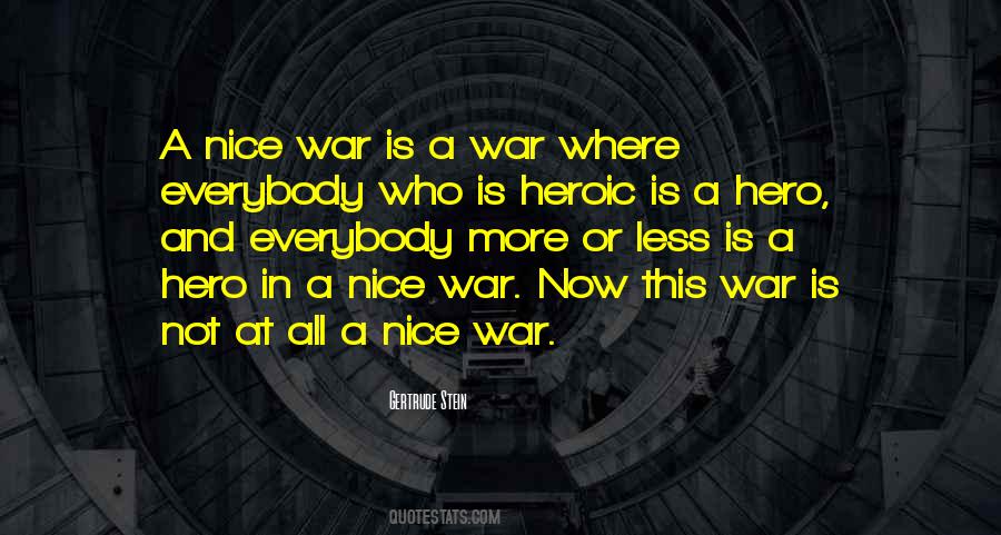 Who Is A Hero Quotes #1429858