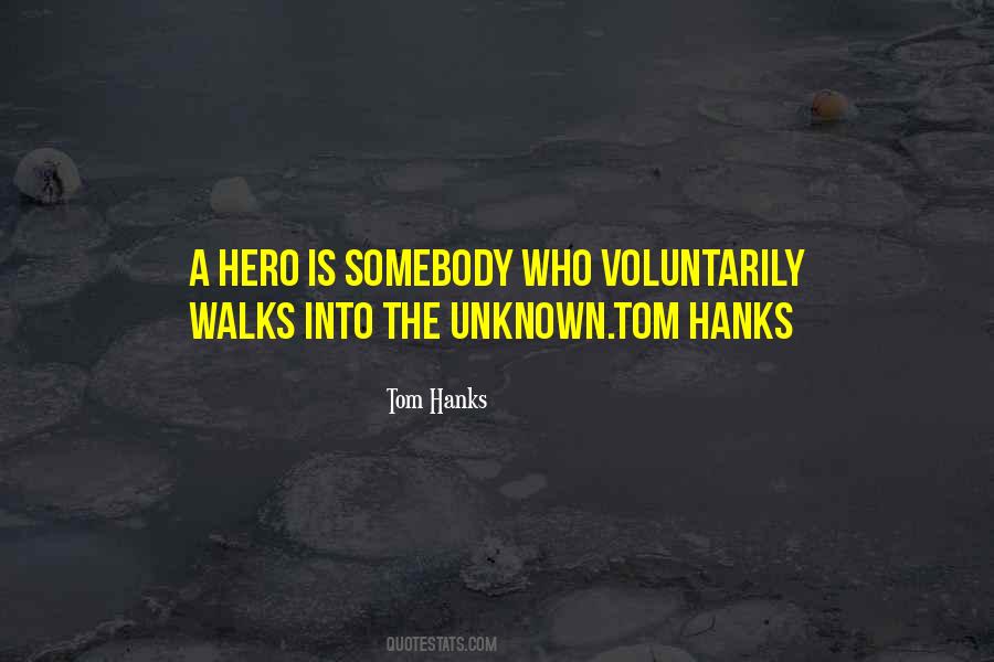 Who Is A Hero Quotes #34104